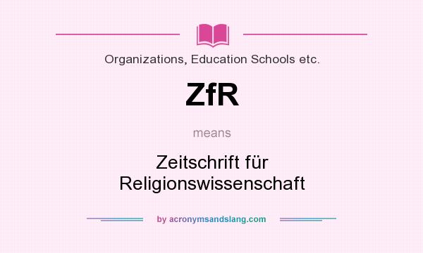 What does ZfR mean? It stands for Zeitschrift für Religionswissenschaft