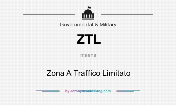 What does ZTL mean? It stands for Zona A Traffico Limitato