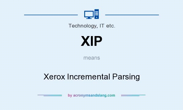 What does XIP mean? It stands for Xerox Incremental Parsing