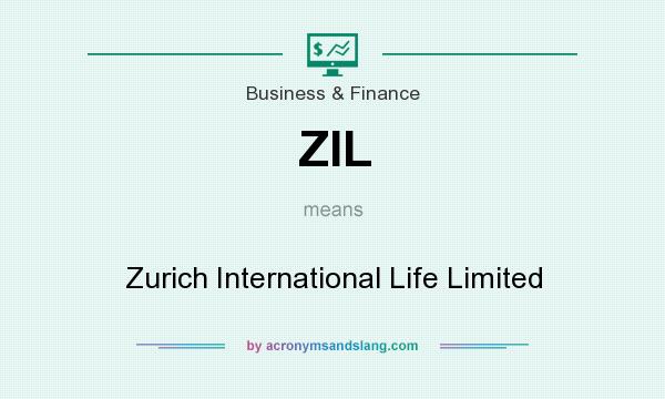 What does ZIL mean? It stands for Zurich International Life Limited