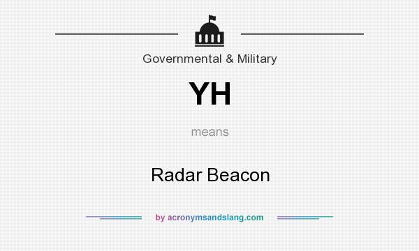 What does YH mean? It stands for Radar Beacon