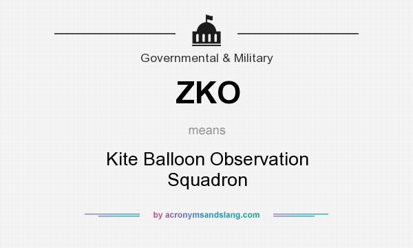 What does ZKO mean? It stands for Kite Balloon Observation Squadron
