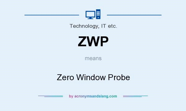 What does ZWP mean? It stands for Zero Window Probe
