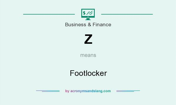 What does Z mean? It stands for Footlocker