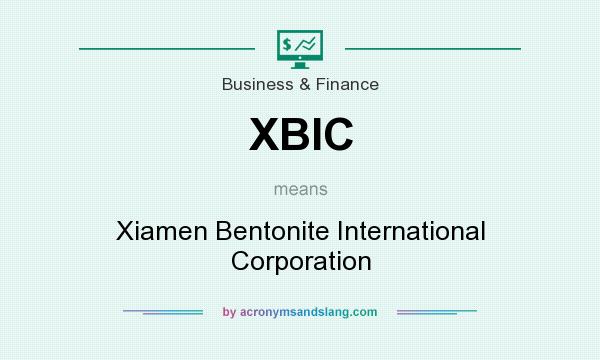 What does XBIC mean? It stands for Xiamen Bentonite International Corporation
