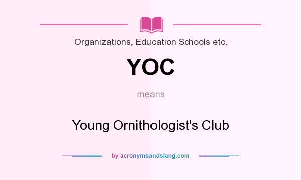 What does YOC mean? It stands for Young Ornithologist`s Club
