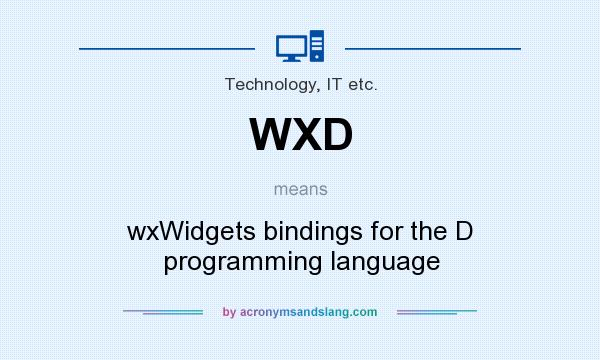 What does WXD mean? It stands for wxWidgets bindings for the D programming language