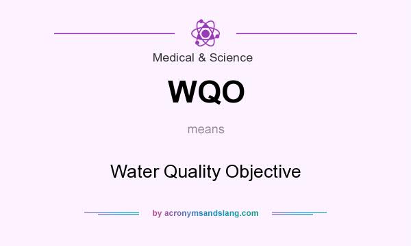What does WQO mean? It stands for Water Quality Objective