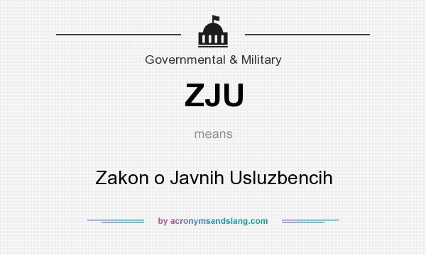 What does ZJU mean? It stands for Zakon o Javnih Usluzbencih