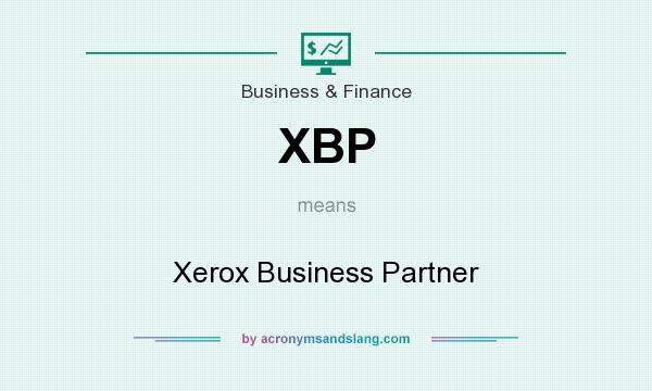 What does XBP mean? It stands for Xerox Business Partner