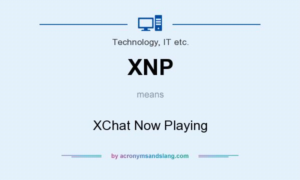What does XNP mean? It stands for XChat Now Playing