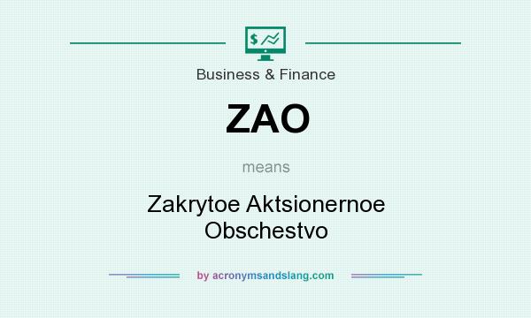 What does ZAO mean? It stands for Zakrytoe Aktsionernoe Obschestvo