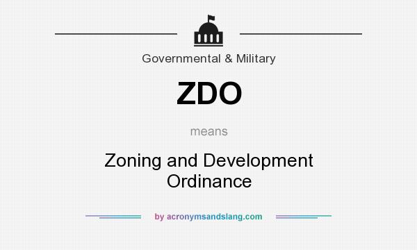 What does ZDO mean? It stands for Zoning and Development Ordinance