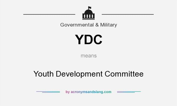 What does YDC mean? It stands for Youth Development Committee