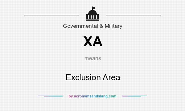 What does XA mean? It stands for Exclusion Area