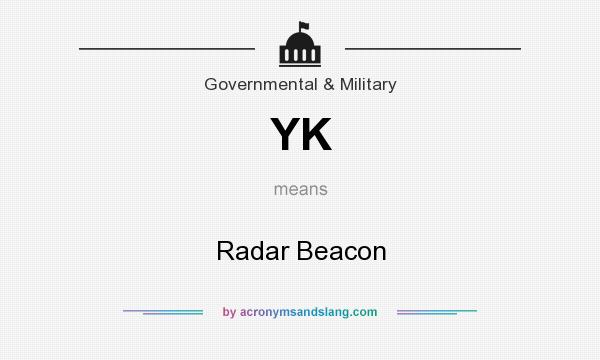 What does YK mean? It stands for Radar Beacon