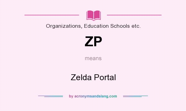 What does ZP mean? It stands for Zelda Portal