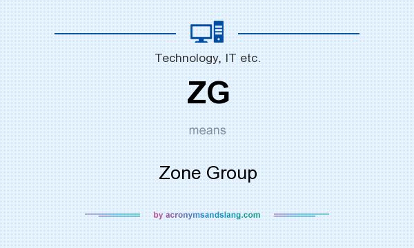 What does ZG mean? It stands for Zone Group