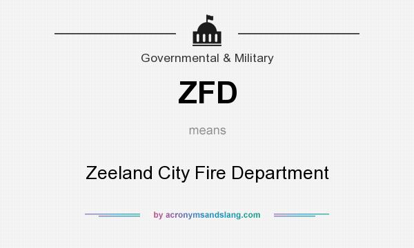 What does ZFD mean? It stands for Zeeland City Fire Department