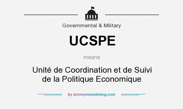 What does UCSPE mean? It stands for Unité de Coordination et de Suivi de la Politique Economique