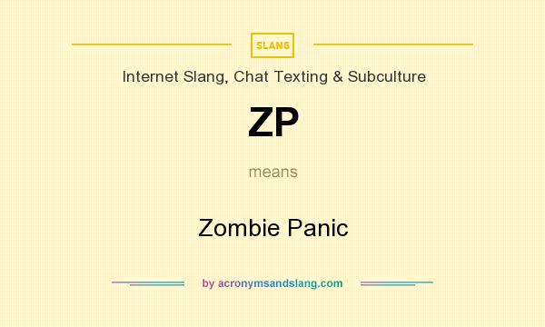 What does ZP mean? It stands for Zombie Panic