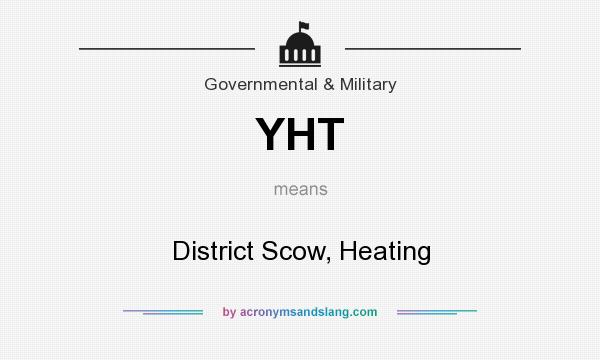 What does YHT mean? It stands for District Scow, Heating