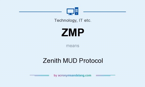 What does ZMP mean? It stands for Zenith MUD Protocol