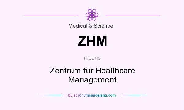 What does ZHM mean? It stands for Zentrum für Healthcare Management