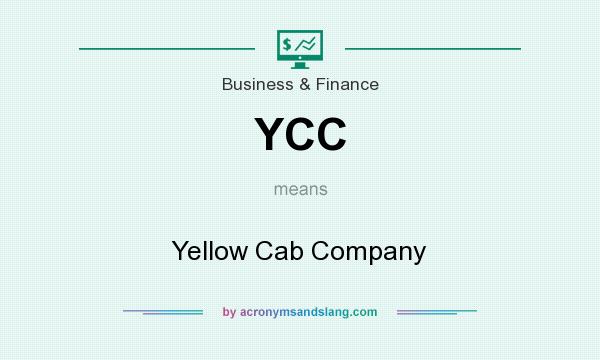 What does YCC mean? It stands for Yellow Cab Company