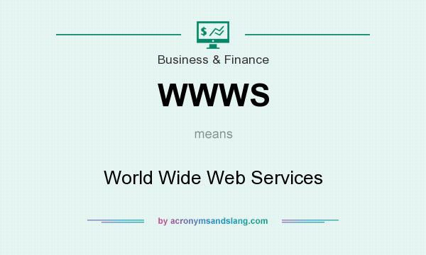What does WWWS mean? It stands for World Wide Web Services