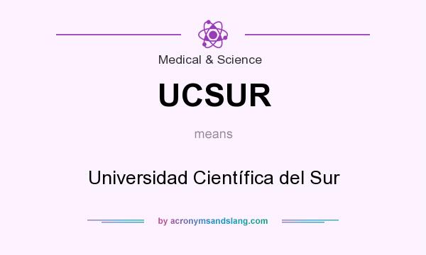 What does UCSUR mean? It stands for Universidad Científica del Sur