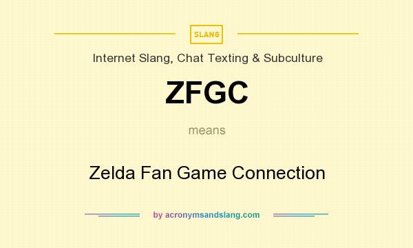 What does ZFGC mean? It stands for Zelda Fan Game Connection