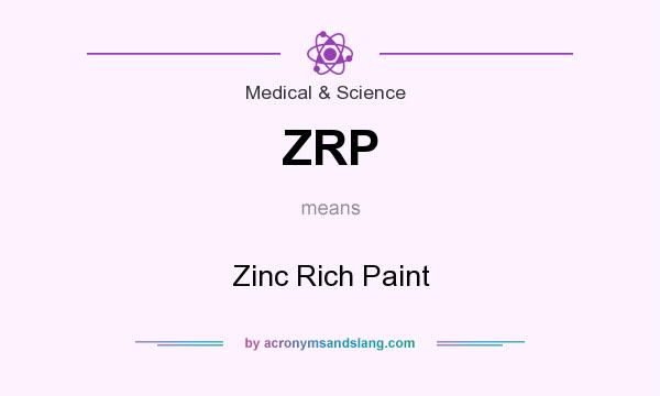 What does ZRP mean? It stands for Zinc Rich Paint