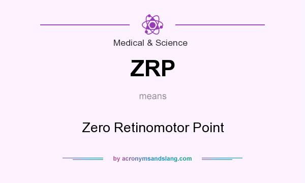 What does ZRP mean? It stands for Zero Retinomotor Point