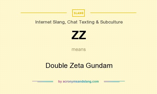 What does ZZ mean? It stands for Double Zeta Gundam