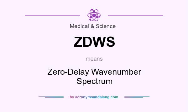 What does ZDWS mean? It stands for Zero-Delay Wavenumber Spectrum