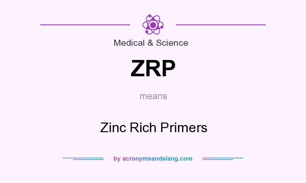 What does ZRP mean? It stands for Zinc Rich Primers