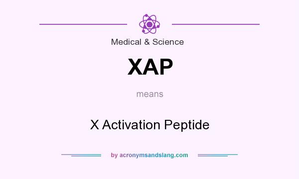What does XAP mean? It stands for X Activation Peptide