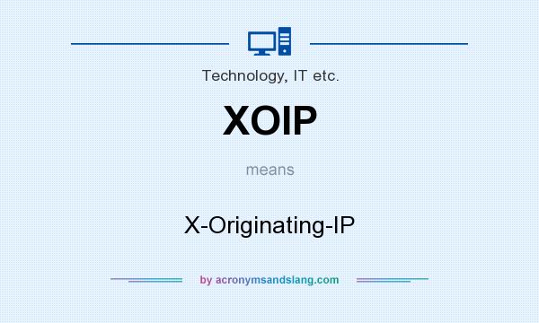 What does XOIP mean? It stands for X-Originating-IP