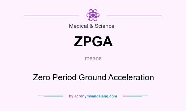 What does ZPGA mean? It stands for Zero Period Ground Acceleration