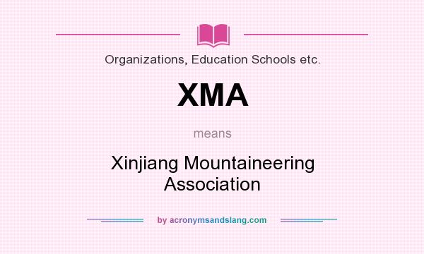 What does XMA mean? It stands for Xinjiang Mountaineering Association