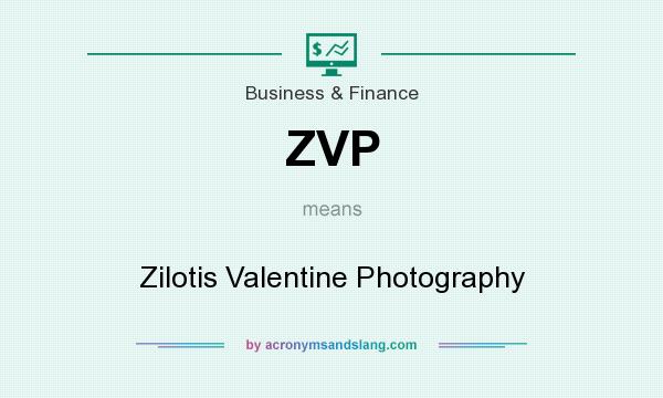 What does ZVP mean? It stands for Zilotis Valentine Photography