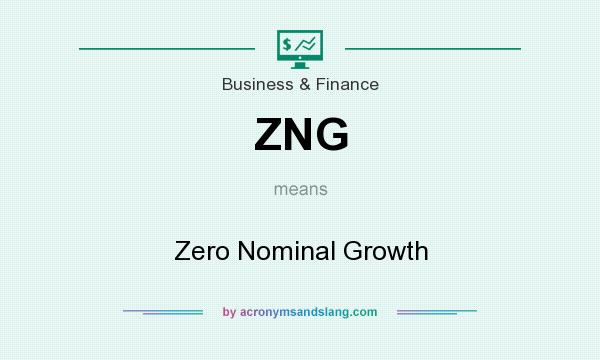 What does ZNG mean? It stands for Zero Nominal Growth