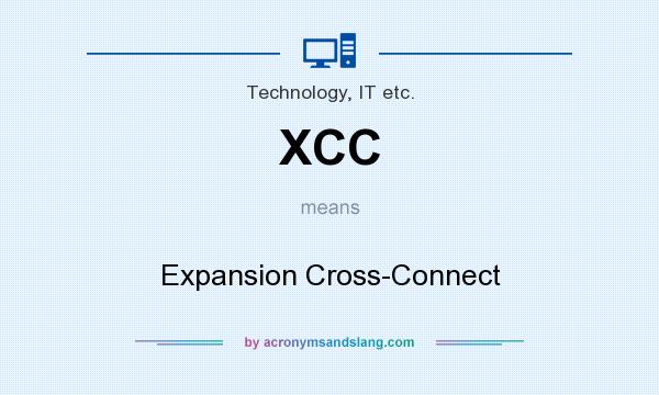 What does XCC mean? It stands for Expansion Cross-Connect