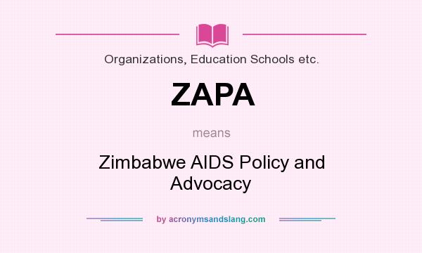 What does ZAPA mean? It stands for Zimbabwe AIDS Policy and Advocacy