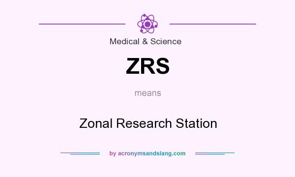 What does ZRS mean? It stands for Zonal Research Station
