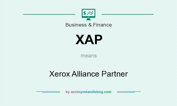What does XAP mean? It stands for Xerox Alliance Partner