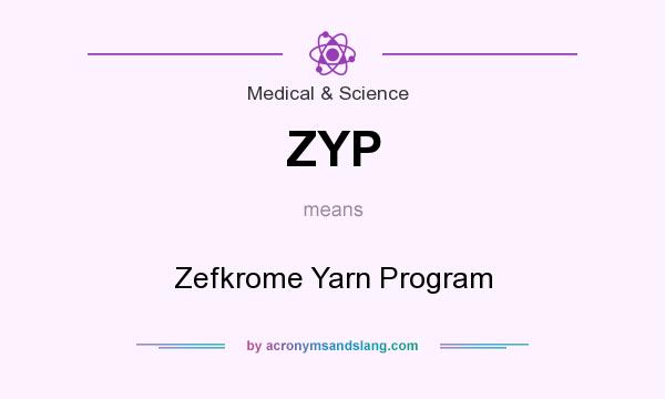 What does ZYP mean? It stands for Zefkrome Yarn Program