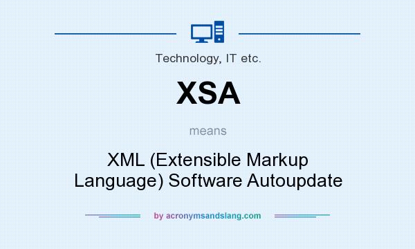 What does XSA mean? It stands for XML (Extensible Markup Language) Software Autoupdate