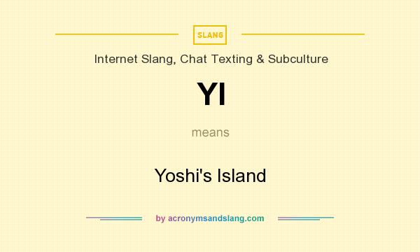 What does YI mean? It stands for Yoshi`s Island